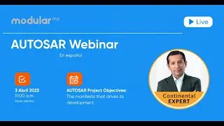 Webinar Explaining the AUTOSAR Project Objectives The manifesto that drives its development