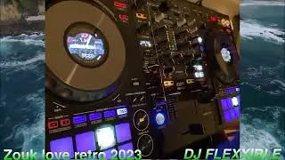 Zouk love Retro 2023 / Dj Flexxible