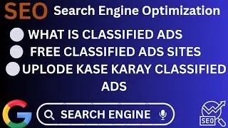 SEO What is Classified Ads // Free Classified Ads sites kha se lay // Classifieds uploade kase karay