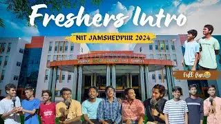NIT JAMSHEDPUR Freshers Intro 2024 ||Telugu||