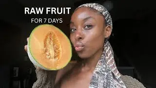 I Ate Raw Fruit for 7 Days + The Results 
