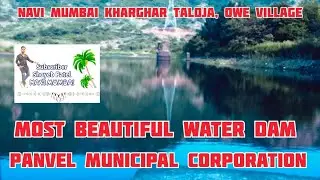 Water, dam | smart city Navi Mumbai, Kharghar, Taloja, owe village