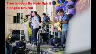 Free Indeed - planetshakers Cover by Fishgen Church Baao