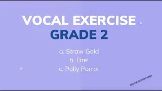 Vocal Exercise- Grade 2 for Trinity College London Singing Exams from 2018