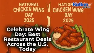 National Chicken Wing Day 2025  Free Wings & BOGO Deals You Can&rsquo;t Miss