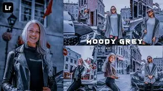 Lightroom Moody Grey Tone Tutorial | Lightroom Presets DNG & XMP Free Download