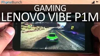 Lenovo Vibe P1m Gaming Review, Heating Issues and Benchmarks