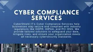 Cyber Compliance Services Secure, Streamlined, and Regulatory Ready