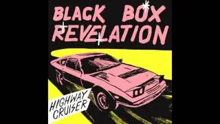 Black Box Revelation - Highway Cruiser