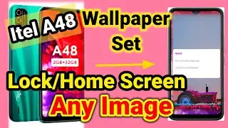 #itel How to Set any image in Home Screen ,Lock Screen।Change Wallpaper in Android itel A48। Bengali