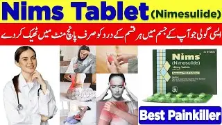 Nims Tablet 100mg | Nims Tablet Uses In Urdu/Hindi | Nimesulide | Best Painkiller | Side Effects