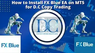 How to Install FX Blue EA on MT5 for D.C Copy Trading.