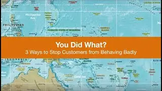 3 Ways to Stop Customers from Behaving Badly.