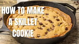 Skillet Cookie Recipe in a Cast Iron Skillet-The Best Dessert Ever!!
