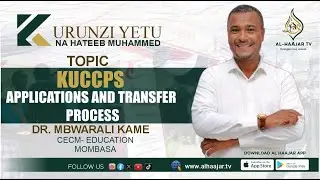📺🔴#LIVE:KUCCPS APPLICATIONS AND TRANSFER PROCESS || DR. MBWARALI KAME CECM - EDUCATION MOMBASA