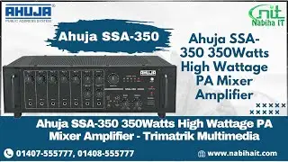 Ahuja SSA-350 350Watts High Wattage PA Mixer Amplifier Cell : 01407-555777 #nabihait #nabihaitbd