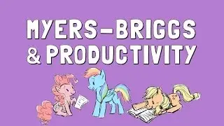 Wellcast: Myers Briggs and Productivity