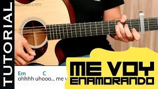 Cómo tocar Me Voy Enamorando en guitarra tutorial acordes