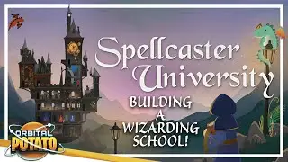 Building POGWARTS! - Spellcaster University - Magic Management Simulation Game - Episode #1