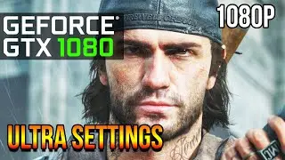 Days Gone | GTX 1080 | ULTRA SETTINGS | Latest Patch | 2022