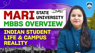 MBBS at Mari State University | Indian Students Campus Life | MBBS in Russia