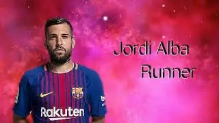 Jordi Alba &bull; The Runner - Goals & Skills - The Best Left Back In World?