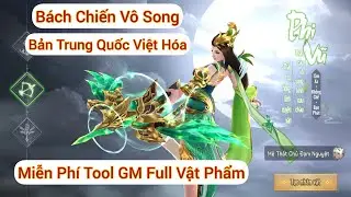 Bách Chiến Truyền Kỳ China Lậu Full Việt Hóa - Miễn Phí Full GM TOOL.