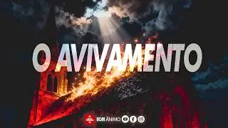 BOM ANIMO | O AVIVAMENTO🔥