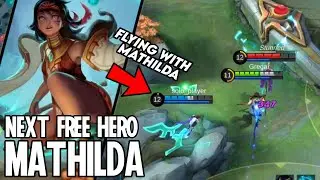 New Free Hero Mathilda Gameplay And Skill Combos - Mobile Legends Bang Bang