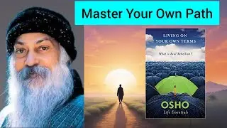 Osho:Living on Your Own Terms &ndash; What This Book Taught Me About Authentic Living@StoriesandReviews7