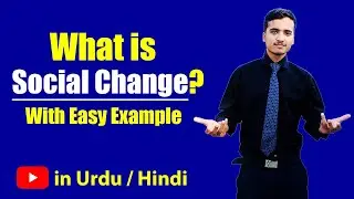 What is Social Change with Examples? Urdu / Hindi