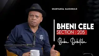 Bheni Cele Section 205 |  Babu Dokotela