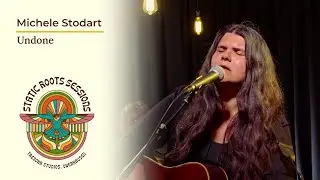 Michele Stodart - Undone (Static Roots Sessions 2025)