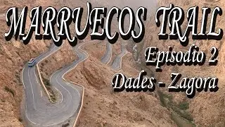 MARRUECOS TRAIL 02 - DADES - ZAGORA * GARGANTA DEL DADÈS Y OFFROAD ENTRE PIEDRAS Y PALMERALES