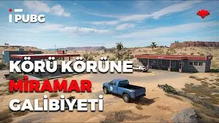 KÖRÜ KÖRÜNE MİRAMAR GALİBİYETİ! [Mithrain #PUBG]