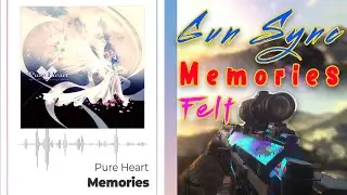 Gun Sync | Memories - FELT ( Album「Pure Heart」)