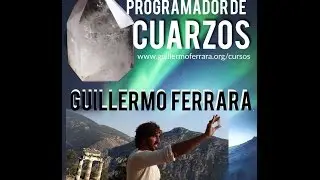 CURSO DE CUARZOS LECCION 1 GUILLERMO FERRARA
