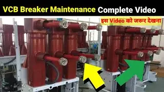 vcb breaker complete maintenance with testing, everything in just one video