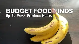 Fresh produce hacks | Budget Food Finds: How to save money on groceries UK | Kat Saves