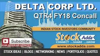 Delta Corp Ltd Investors Conference Call Q4FY18