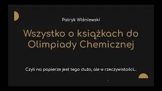 Książki do Olimpiady Chemicznej - dokładne omówienie zalecanej literatury