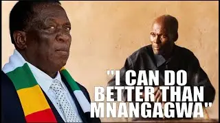 Mnangagwa Has Failed — I Can Do Better