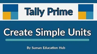 Simple unit create in Tally Prime l how to create simple unit in Tally Prime