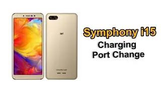 Symphony i15 Charging Port Change