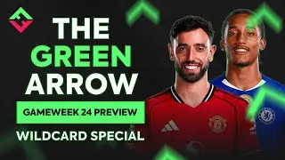 FPL Gameweek 24 Preview | Wildcard Special | Green Arrow Podcast | Fantasy Premier League 2025/26
