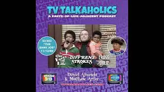TVT 018. Diff'rent Strokes/TFOL Crossover: &ldquo;The Bank Job&rdquo; ft. Kim Fields