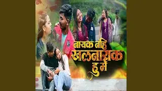 Nayak Khalnayak Hoon Mai