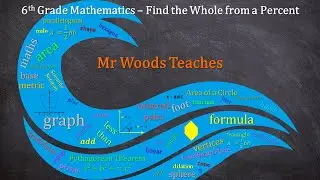 Find the Whole From a Percent | Middle School Math Survival Guide | Mr Woods Teaches #maths #math