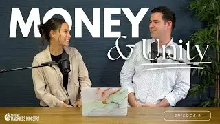Money and Unity || Marriage Momentum Podcast