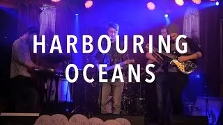 Harbouring Oceans | Live @ Cit&oacute;g